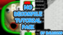 My No Decompile Tutorials Pack [1.0]