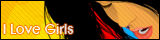 I Love Girls banner