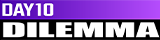 Day 10 Dilemma Flag