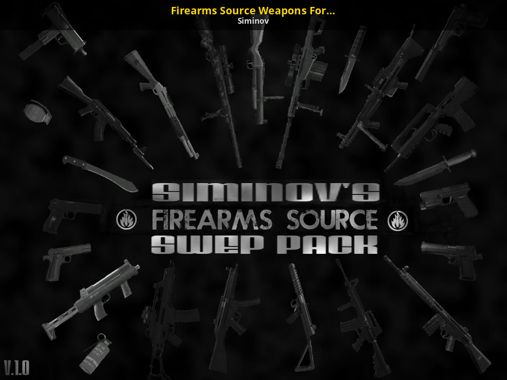 Firearms update. Firearms: source 2. Firearms: source (2013). Foreign Legion: Multi Massacre. Firearms Merch.
