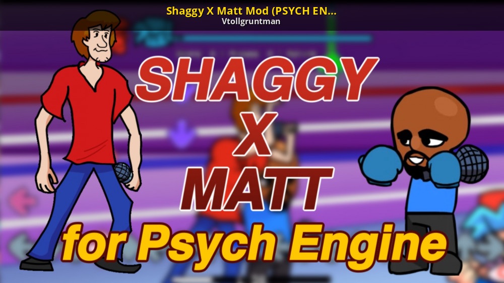 Shaggy x Matt. Psych engine. Mats Mods. FNF Shaggy 32 bit Psych engine.