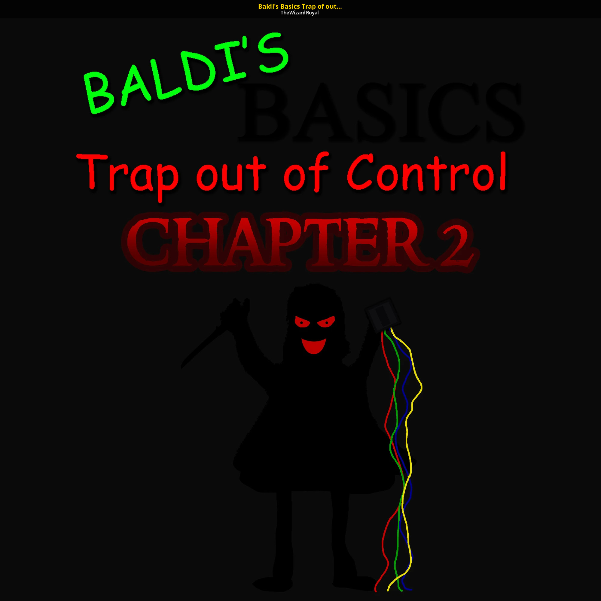 Trap out. Baldi Trap out of Control. Baldi's Basics Trap out of Control 1. Baldi s Basics in Trap Control. Baldi s Basics in Trap out of Control.