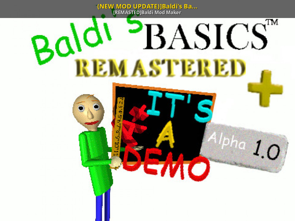 Baldi basic plus. Baldi s Basics Plus. Baldi's Basics Classic Remastered. Baldi Remastered. Baldi Basics Remastered.