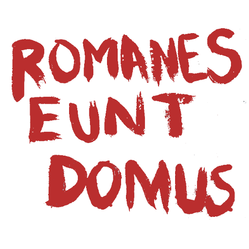 "Romanes Eunt Domus" Graffiti