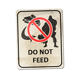 Do Not Feed!