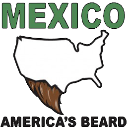 Mexico is America's Beard