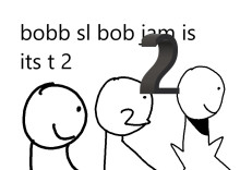 The Bob Mod Jam 2 "and it wont die. probably"