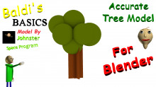 Accurate Baldi's Basics Tree Model (V1.3)