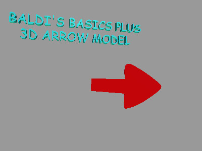 Baldi's Basics Plus 3D Arrow Model (Anim8or) 3D Model