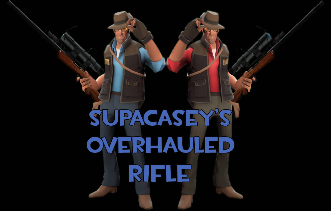 Supacasey's Overhauled Rifle