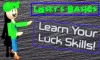 Losky's Basics - Learn Your Luck Skils!