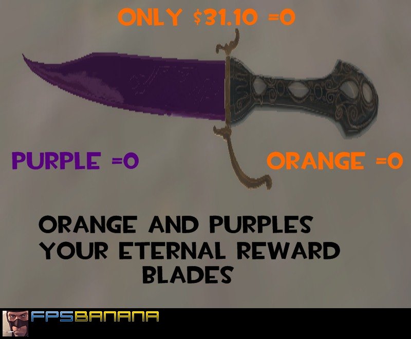 Orange and purple blades for Your Eternal Reward