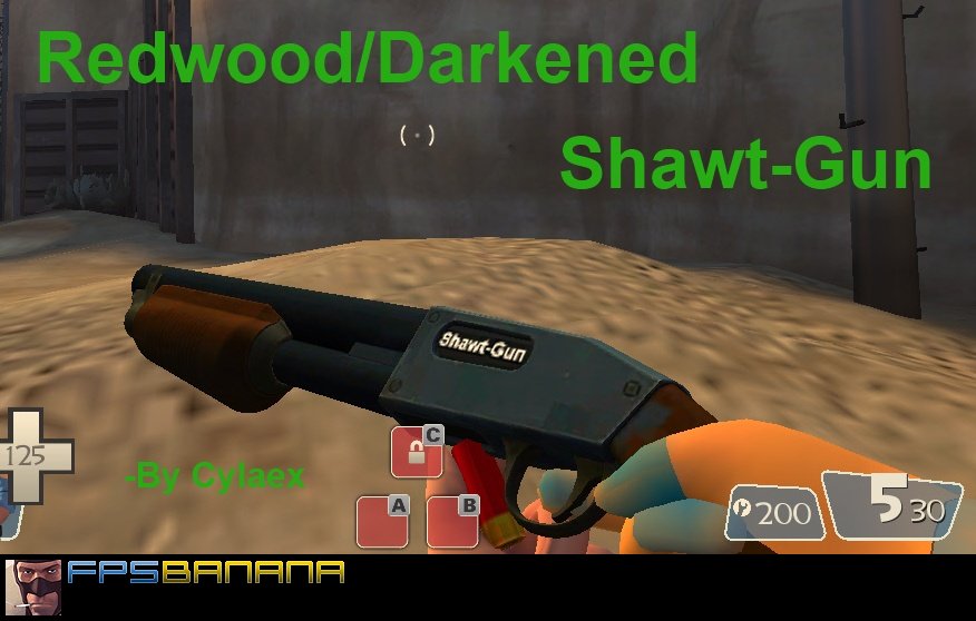 Redwood and Darkened Shawtgun