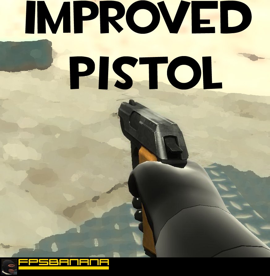 Improved Pistol!