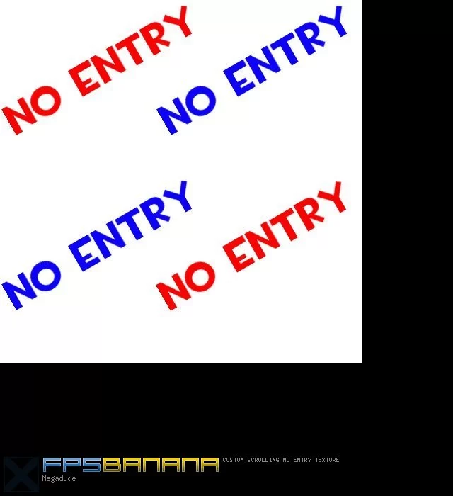 Custom No Enry texture