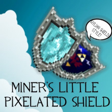 Miner's Little Pixelated Shield