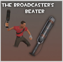 The Broadcaster's Beater