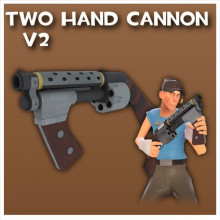 Two Hand Cannon V2