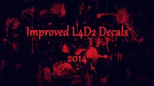 Improved L4D2 Decals 2014 1.1