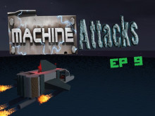 MvM Machine Attacks Ep9