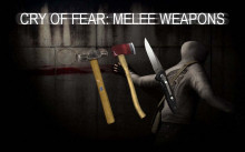 Cry Of Fear: Melee Weapons