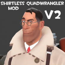 Shirtless Quadwrangler Mod (V2)