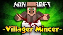 Villager Mincer Mod (1.6.4)
