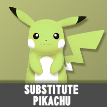 Substitute Pikachu