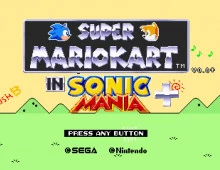 Super Mario Kart in Sonic Mania PLUS v0.8+