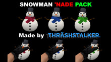 Snowman 'Nade Pack