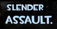 Slender Assault