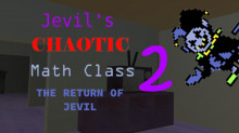 Jevil's Chaotic Math Class 2 The Return Of Jevil