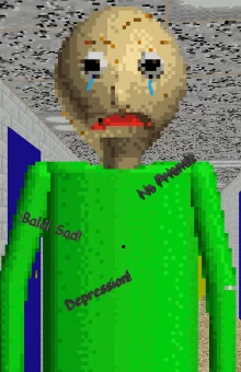 Baldi is the only one at the Schoolhouse