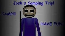 Josh's Camping Trip!