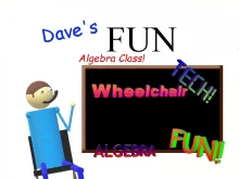 Dave's Fun Algebra Class!
