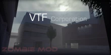 ZOMBIE MOD - VTF Corporation