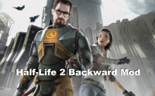 Half-Life 2 Backward Mod V1.1.8
