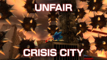Unfair Crisis City