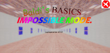 Baldi's Basics - Impossible Mode.