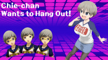 Chie-Chan Wants to Hang Out!