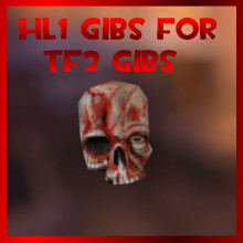 HL1 Gibs For TF2 Gibs