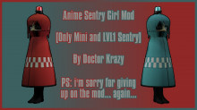 Mini Sentry and LVL1 Sentry Girl