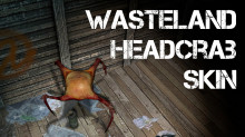 Wasteland Fast Headcrab Skin
