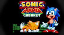 Sonic Mania Cabaret