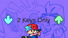 2 Keys Only Mod (2 keys Foolhardy Mod Added!)