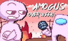 amogus over week 6
