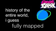 history of the entire world, i guess mod