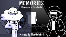 Memories [Remorse x Headache]