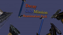 Decay: Solo Mission Demo Reanimation Pack