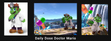 Daily Dose Doctor Mario